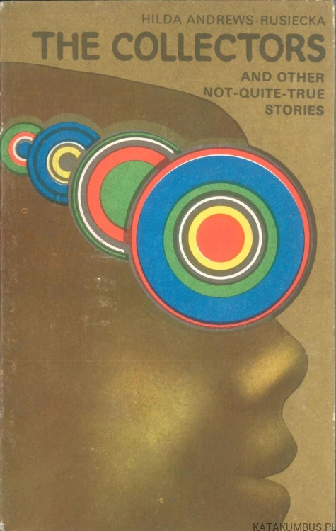The collectors and other not-quite-true stories. HILDA ANDREWS-RUSIECKA