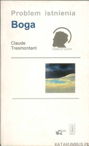 Problem istnienia Boga. CLAUDE TRESMONTANT