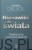Nienawiść do świata. Totalitaryzmy i ponowoczesność. CHANTAL DELSOL