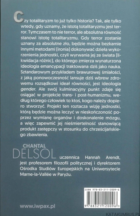 Nienawiść do świata. Totalitaryzmy i ponowoczesność. CHANTAL DELSOL