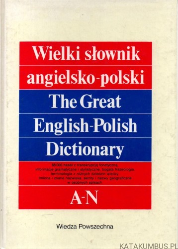 Wielki słownik angielsko-polski A-N. PRACA ZBIOROWA
