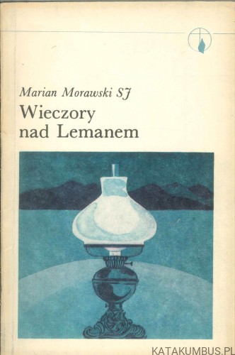 Wieczory nad Lemanem. MARIAN MORAWSKI