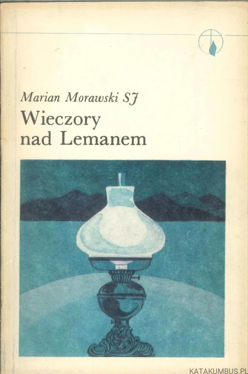 Wieczory nad Lemanem. MARIAN MORAWSKI