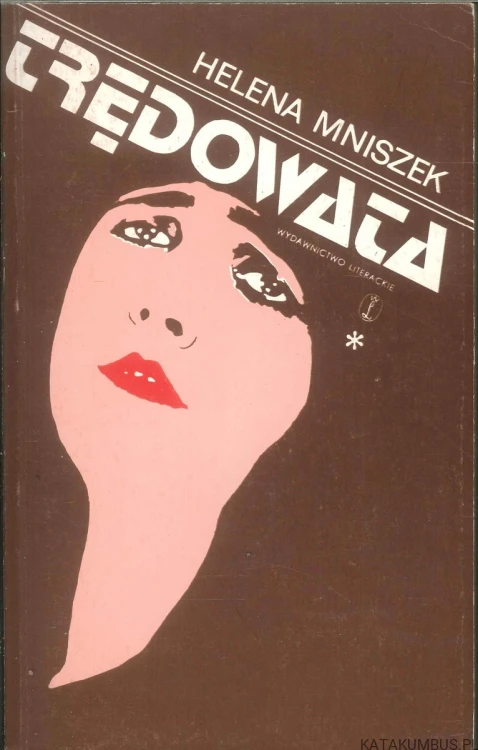 Trędowata. Tom I. HELENA MNISZEK