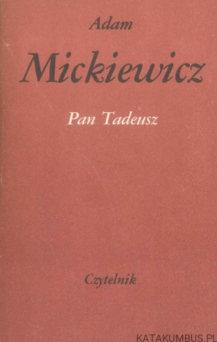 Pan Tadeusz. ADAM MICKIEWICZ