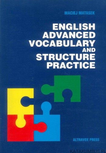 English advanced vocabulary and structure practice. MACIEJ MATASEK