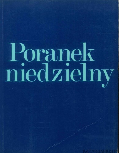 Poranek niedzielny. PRACA ZBIOROWA