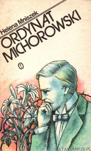 Ordynat Michorowski. HELENA MNISZEK