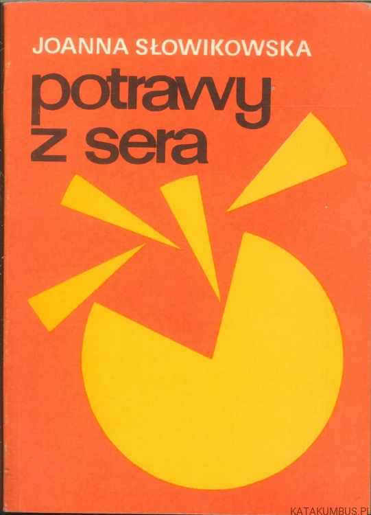 Potrawy z sera. JOANNA SŁOWIKOWSKA