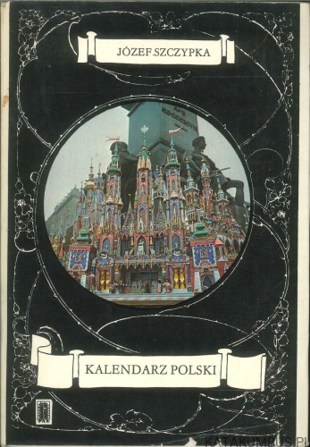 Kalendarz polski. JÓZEF SZCZYPKA