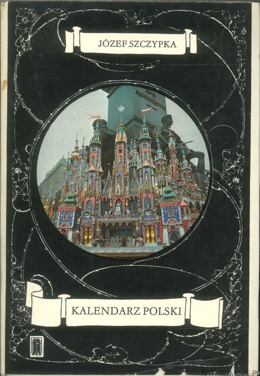 Kalendarz polski. JÓZEF SZCZYPKA