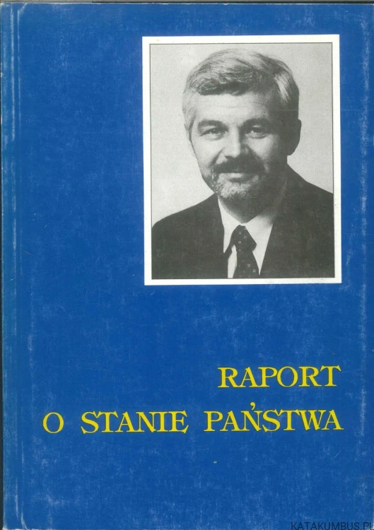 Raport o stanie państwa. PRACA ZBIOROWA