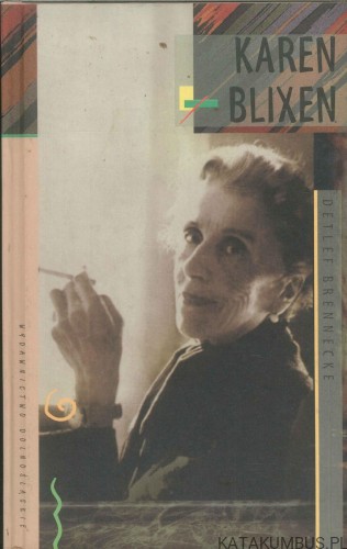 Karen Blixen. DETLEF BRENNECKE
