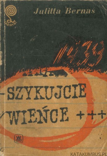 Szykujcie wieńce. JULITTA BERNAŚ