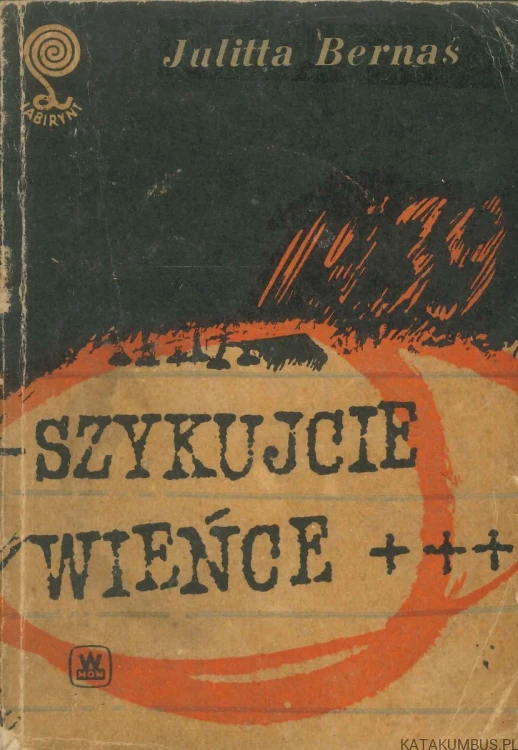 Szykujcie wieńce. JULITTA BERNAŚ
