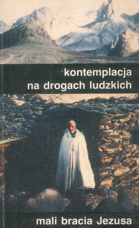 Kontemplacja na drogach ludzkich. PRACA ZBIOROWA