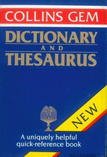 Collins Gem Dictionary and Thesaurus. PRACA ZBIOROWA