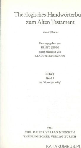 Theologisches Handwörterbuch zum Alten Testament. Band I. PRACA ZBIOROWA