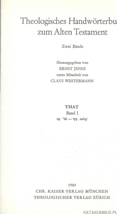 Theologisches Handwörterbuch zum Alten Testament. Band I. PRACA ZBIOROWA