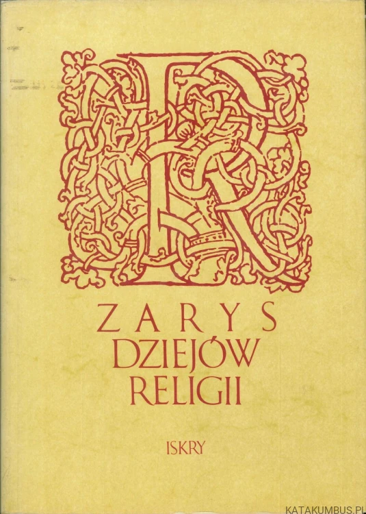 Zarys dziejów religii. PRACA ZBIOROWA