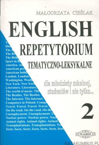 English. Repetytorium tematyczno-leksykalne 2. MAŁGORZATA CIEŚLAK