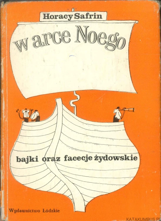 W arce Noego. HORACY SAFRIN