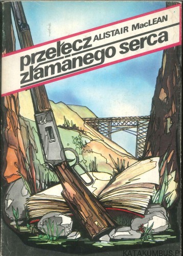 Przełęcz złamanego serca. ALISTAIR MACLEAN