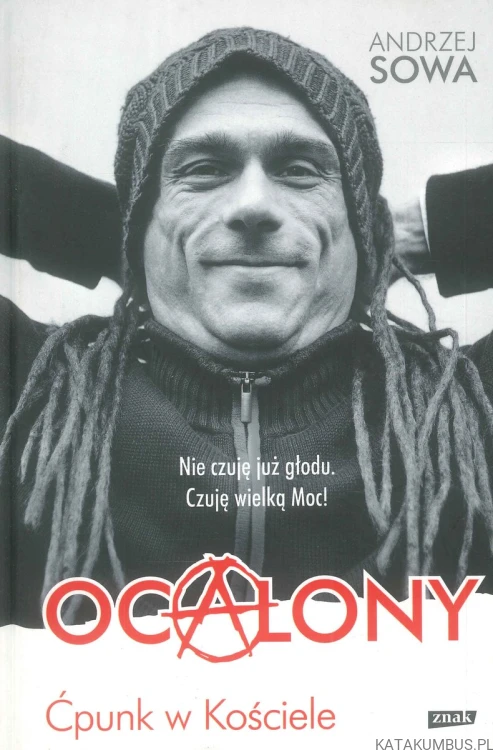 Ocalony. Ćpunk w Kościele (WPIS AUTORA). ANDRZEJ SOWA