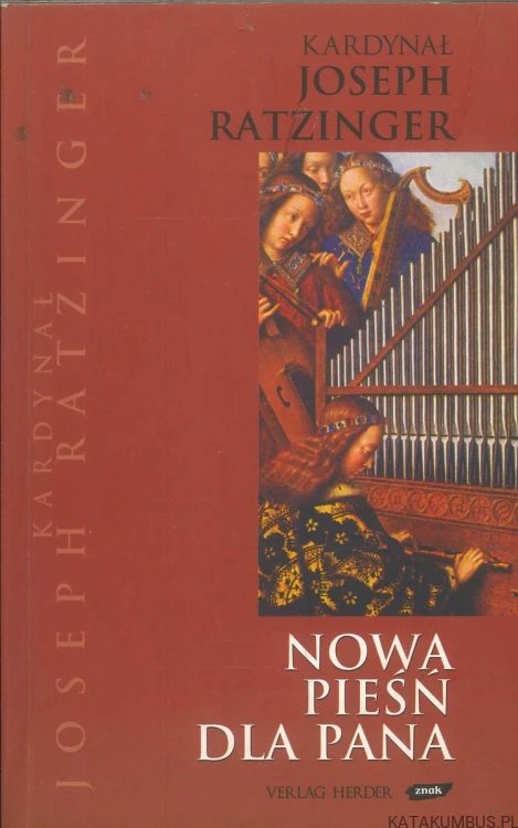 Nowa pieśń dla Pana. JOSEPH RATZINGER