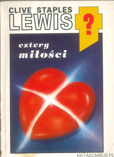 Cztery miłości. CLIVE STAPLES LEWIS