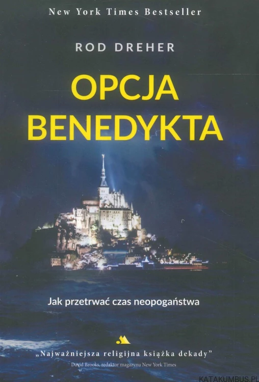 Opcja Benedykta. ROD DREHER