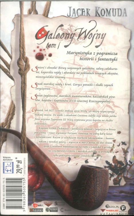 Galeony wojny tom 1+2. JACEK KOMUDA