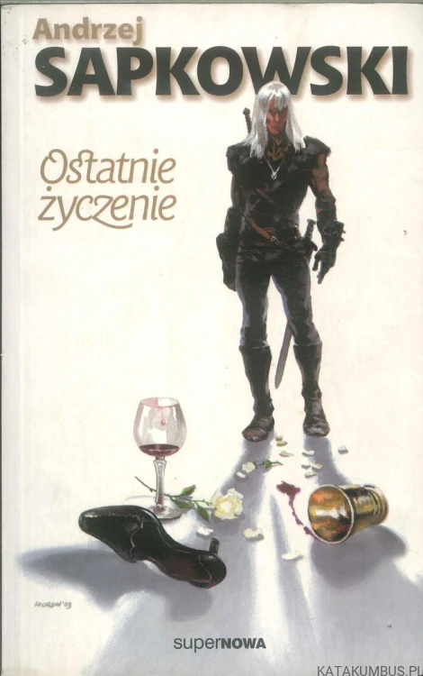 Ostatnie życzenie. ANDRZEJ SAPKOWSKI