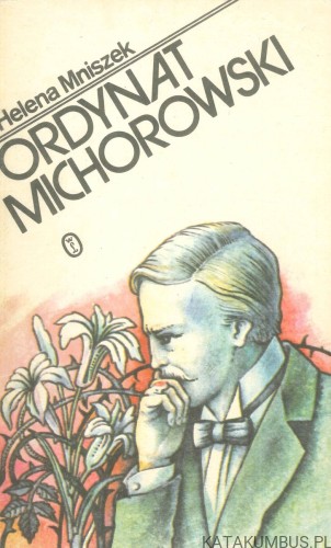Ordynat Michorowski. HELENA MNISZEK