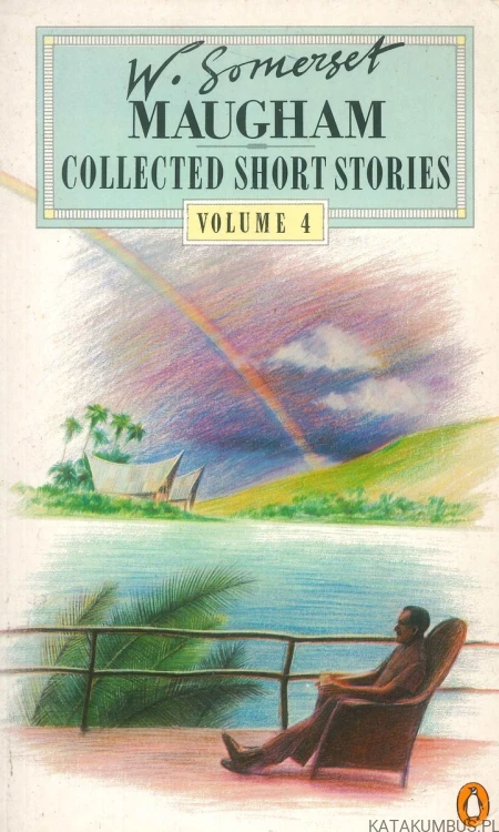Collected short stories volume 4. W. SOMERSET MAUGHAM