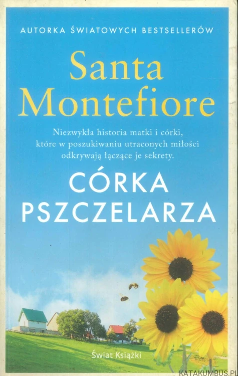 Córka pszczelarza. SANTA MONTEFIORE