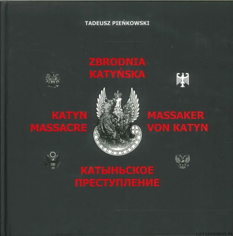 Zbrodnia katyńska. TADEUSZ PIEŃKOWSKI
