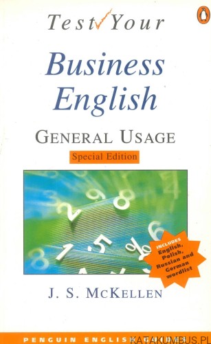 Test your business English - general usage. J. S. MCKELLEN