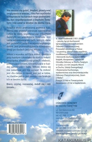 Śladami ducha. Praktyczne wyjaśnienie reguł rozeznawania duchowego cz. 2. JÓZEF KOZŁOWSKI