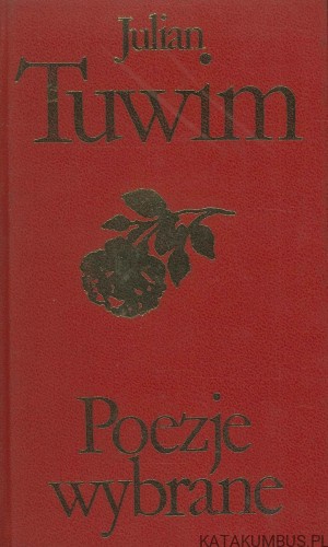 Poezje wybrane. JULIAN TUWIM