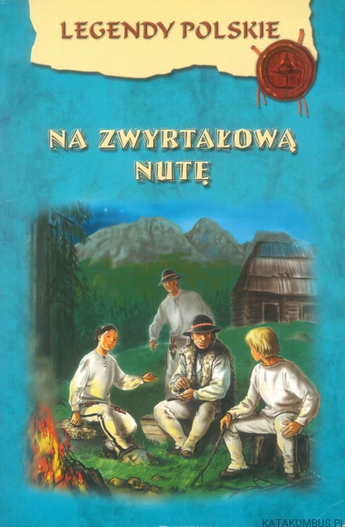 Na zwyrtałową nutę. PRACA ZBIOROWA