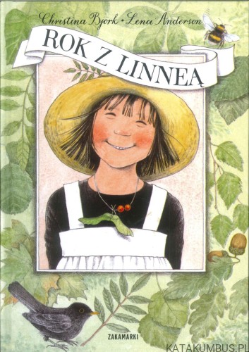 Rok z Linneą. CHRISTINA BJÖRK, LENA ANDERSON