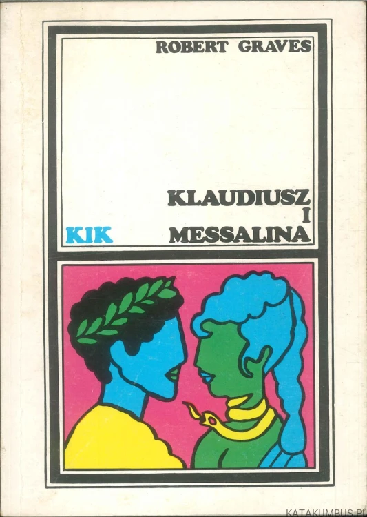 Klaudiusz i Messalina. ROBERT GRAVES