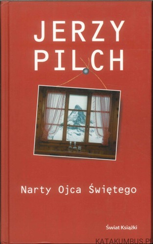 Narty Ojca Świętego. JERZY PILCH