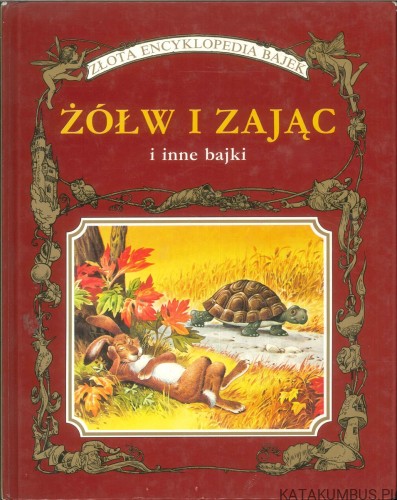 Żółw i zając i inne bajki. PRACA ZBIOROWA