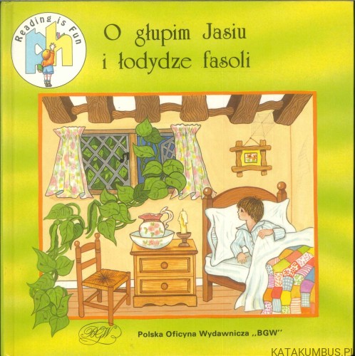 O głupim Jasiu i łodydze fasoli. PRACA ZBIOROWA