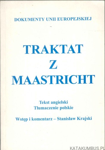 Traktat z Maastricht. PRACA ZBIOROWA