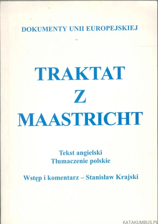 Traktat z Maastricht. PRACA ZBIOROWA