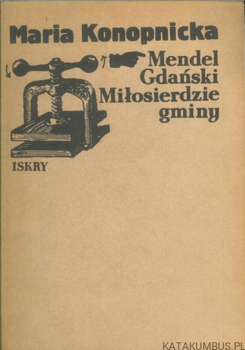 Mendel Gdański. Miłosierdzie gminy. MARIA KONOPNICKA