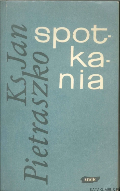Spotkania. PIETRASZKO JAN